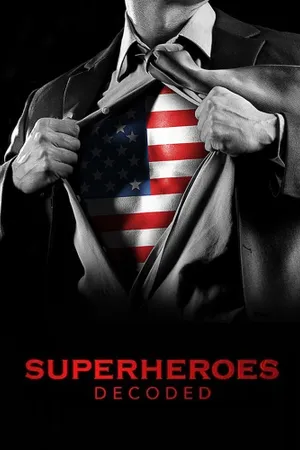 Superheroes Decoded Poster