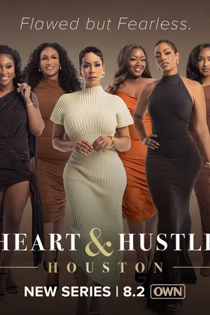 Heart & Hustle: Houston