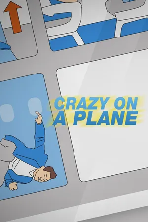 Crazy On A Plane Poster