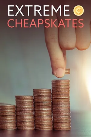 Extreme Cheapskates Poster