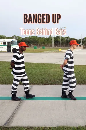 Banged Up: Teens Behind Bars Poster
