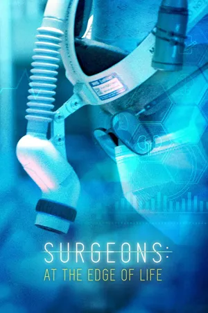 Surgeons: At the Edge of Life Poster
