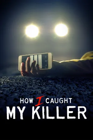 How I Caught My Killer Poster