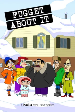 Fugget About It Poster