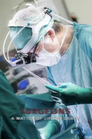 Surgeons: A Matter of Life or Death