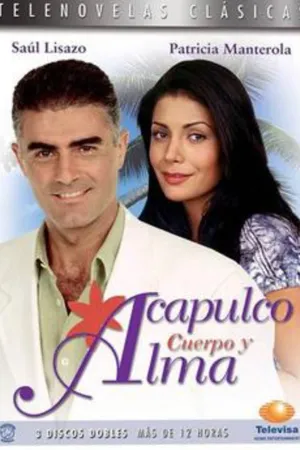 Acapulco, cuerpo y alma Poster