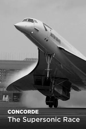 Concorde: The Supersonic Race Poster