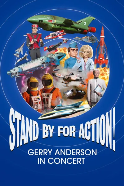 Stand by for Action! Gerry Anderson in Concert