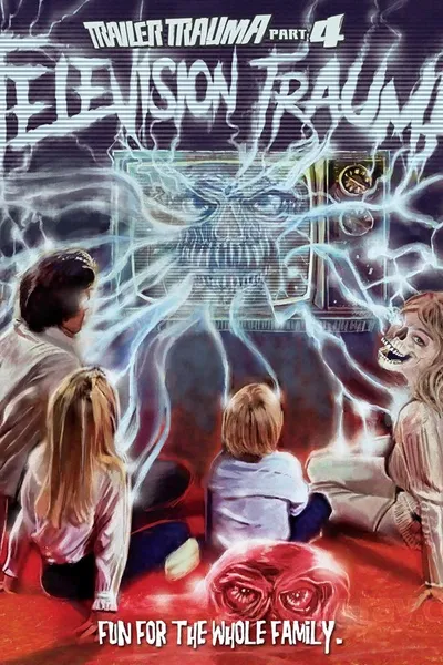 Trailer Trauma Part 4: Television Trauma