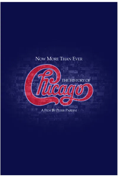 Now More Than Ever: The History of Chicago