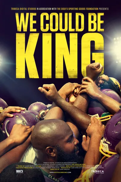 We Could Be King
