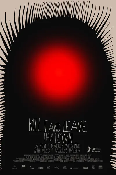 Kill It and Leave This Town