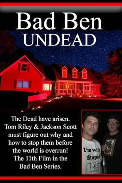 Bad Ben 11: Undead