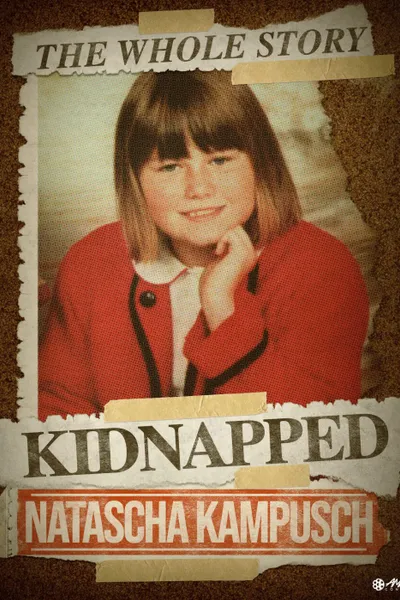 Natascha Kampusch: The Whole Story