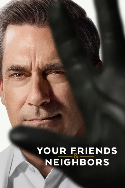 Your Friends & Neighbors