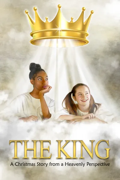 The King a Christmas Story from a Heavenly Perspective