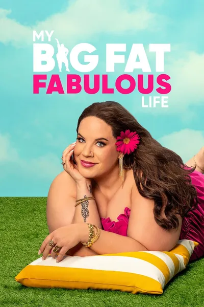 My Big Fat Fabulous Life