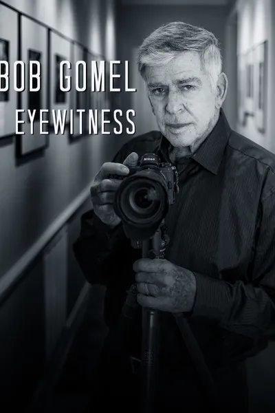 Bob Gomel: Eyewitness