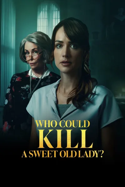 Who Could Kill a Sweet Old Lady